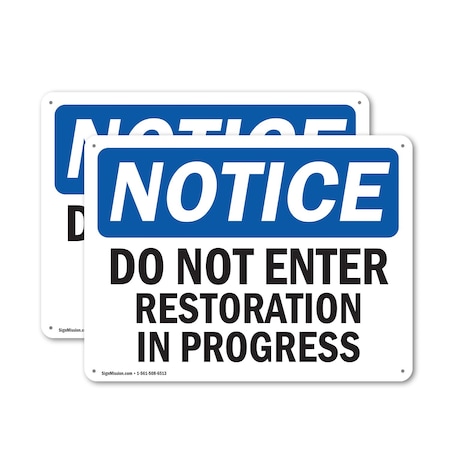 Signmission Do Not Enter Restoration In Progress OSHA Notice Sign, Plastic, 10in W x 7in L, 2PK OS-2PACK-NS-P-710-L-11208
